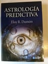 Libro - Astrologia Predictiva De Eloy R. Dumon — imagen 3