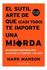 Sutil Arte De Que Casi Todo Te Importe Una Mierda Ma Manson — imagen 6