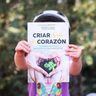 Libro Criar Desde El Corazón - Muñoz, Beatriz M — imagen 5
