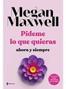 Pídeme Pack: Pídeme Lo Que Quieras 4 Tomos - Megan Maxwell — imagen 5