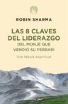 Las 8 Claves Del Liderazgo. Robin Sharma. — imagen 1