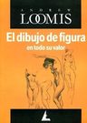 El Dibujo De Figura En Todo Su Valor - Andrew Loomis — imagen 2