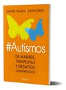 #autismos - Cintia Fritz | Daniel Valdez — imagen 5