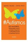 #autismos - Cintia Fritz | Daniel Valdez — imagen 1