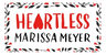 Heartless - Marissa Meyer — imagen 5