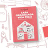 Casa Organizada Vida Feliz Guía Practica  — imagen 1
