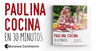 Paulina Cocina En 30 Minutos Recetas Practicas Para Todos Lo — imagen 4