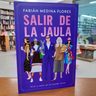Libro Salir De La Jaula - Fabián Medina Flores - Grijalbo — imagen 2