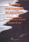 Trauma: Una Cuestión De Equilibrio - Anngwyn St. Just — imagen 5