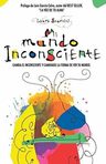 Mi Mundo Inconsciente: Cambia El Inconsciente - Laura Storni — imagen 8