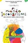 Mi Mundo Inconsciente: Cambia El Inconsciente - Laura Storni — imagen 1