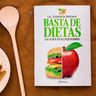 Libro Basta De Dietas - Lic. Estefanía Beltrami — imagen 2