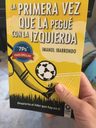Libro Primera Vez Que La Pegué Con La Izquierda - Imanol I — imagen 5