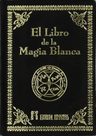 Libro El Libro De La Magia Blanca - Anónimo — imagen 1