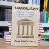 Libro - Liberalismo: Los 10 Principios Básicos - Rallo Juan — imagen 2