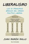 Libro - Liberalismo: Los 10 Principios Básicos - Rallo Juan — imagen 1