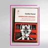 Libro - Generación Ofendida - Caroline Fourest — imagen 2