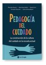 Libro - Pedagogía Del Cuidado - Mercedes Álvarez — imagen 1