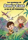 Libro - Las Aventuras De Dani Y Evan. La Isla De Los Pterosa — imagen 5