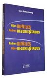 Libro - Hijos Difíciles / Padres Desorientados - Eva Rotenbe — imagen 2