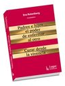 Rotenberg Padres E Hijos... El Poder De Enfermar Al Otro — imagen 2
