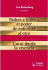 Rotenberg Padres E Hijos... El Poder De Enfermar Al Otro — imagen 4
