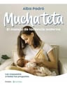 Libro - Lactancia - Manual Mucha Teta - Alba Padró — imagen 1