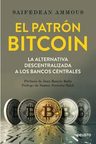 Libro - El Patrón Bitcoin - Saifedean Ammous — imagen 6