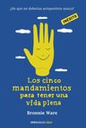 Libro - Los Cinco Mandamientos Para Tener Una Vida Plena — imagen 1