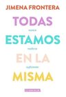 Libro - Todas Estamos En La Misma - Jimena Frontera — imagen 1