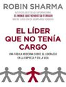 Libro - El Líder Que No Tenía Cargo - Robin Sharma — imagen 1