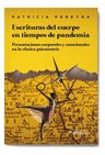 Libro - Escrituras Del Cuerpo En Tiempos De Pandemia — imagen 1