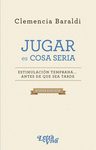 Libro - Jugar Es Cosa Seria - Baraldi, Clemencia — imagen 3