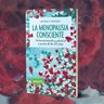Libro - La Menopausia Consciente - Mónica Manso — imagen 3