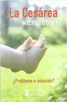 Libro - La Cesárea: ¿problema O Solución? - Odent, Michel — imagen 5
