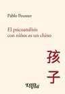 Libro - El Psicoanálisis Con Niños Es Un Chino - Pablo Peusn — imagen 1