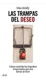 Libro - Las Trampas Del Deseo - Daniel Ariely — imagen 4