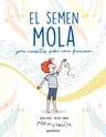 Libro - El Semen Mola - Anna Salvia — imagen 1