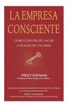 Libro - La Empresa Consciente - Kofman Fredy — imagen 1