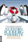 Libro - Nuestro Iceberg Se Derrite - John Kotter — imagen 1