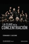 Libro - La Clave De La Concentración - Fernando Saccone — imagen 1