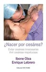 Libro - ¿nacer Por Cesárea? - Enrique Lebrero, Ibone Olza — imagen 3