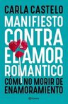 Libro - Manifiesto Contra El Amor Romántico - Carla Castelo — imagen 4