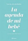 Libro - La Agenda De Mi Bebé - Lucía Galán Bertrand — imagen 8