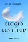 Libro - Elogio A La Lentitud - Carl Honoré — imagen 2
