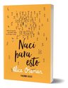 Libro - Nací Para Esto - Alice Oseman — imagen 3
