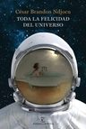 Libro - Toda La Felicidad Del Universo - César Ndjocu — imagen 1