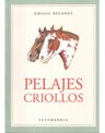 Libro - Pelajes Criollos (ilustrado) - Solanet Emilio — imagen 1