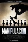 Libro - Manipulación: Psicología Oscura - Anderson, R.j. — imagen 1