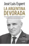 Libro - La Argentina Devorada - Jose Luis Espert — imagen 1